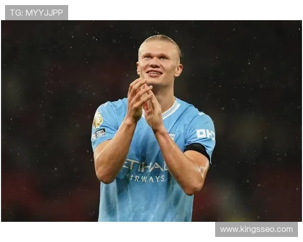 哈兰德社媒晒机器人庆祝三人组彰显曼城锋线统治力英超赛场霸气